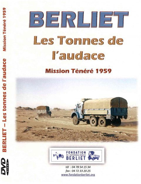 DVD - BERLIET "Les Tonnes de l'Audace - Mission Ténéré 1959 - EXCLISIVTE FONDATION BERLIET